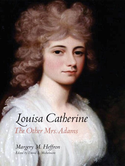 Title details for Louisa Catherine by Margery M. Heffron - Available